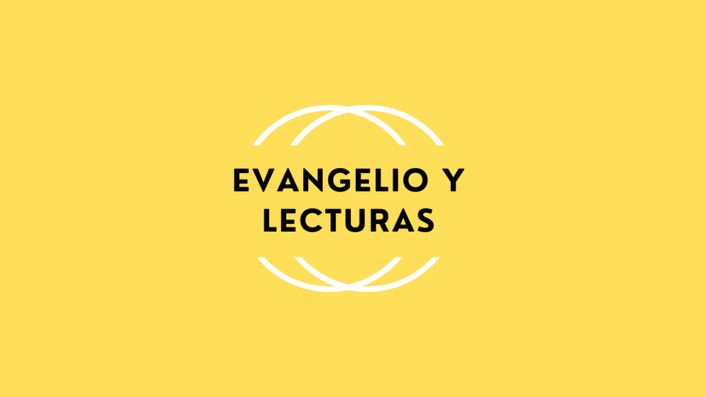el evangelio y las lecturas diarias